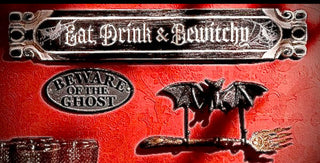 Eat, Drink & Bewitchy Sign